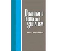 Democratic Theory and Socialism Frank Cunningham (Auteur)