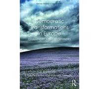 Democratic Transformations in Europe: Challenges and Opportunities: 31 (Routledge Advances in European Politics) - [Version Originale] Inconnu (Auteur)