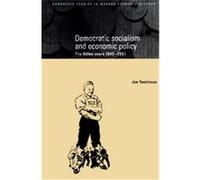 Democratice Socialism and Economic Policy Jim Tomlinson (Auteur)