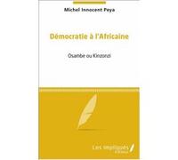Démocratie à l'africaine Michel Innocent Peya (Auteur)