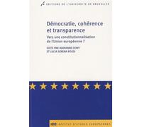 Démocratie, cohérence et transparence Vers une constitutionnalisation de l'Union européenne ? - Marianne Dony - Universite De Bruxelles Eds - broché - Essai