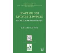 Démocratie Dans L'antigone De Sophocle - Une Relecture Philosophique