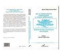 Démocratie (de la) chrétienne à force démocrate Marie-Nelly Denon-Birot (Auteur)