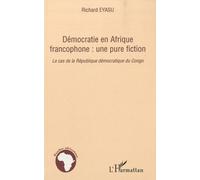 Démocratie en Afrique francophone : une pure fiction
