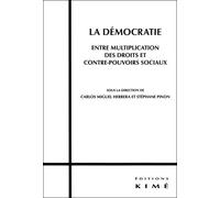 Democratie,Entre Multiplication des Droits et Contre...