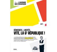 Démocratie et 6e République Les Cahiers de l'Avenir en commun, N°1 - Jean-Luc Mélenchon - Seuil - broché - Essai
