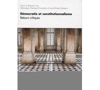 Démocratie et constitutionnalisme Retours critiques - Véronique Champeil-Desplats - Mare & Martin - broché - Etude