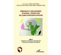 Hilaire de Prince – Démocratie et développement en Afrique (Tome 2) – Imaginaires et pratiques
