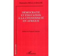 Démocratie et éducation à la citoyenneté en Afrique - Mamadou Bella Balde - L'harmattan - broché - Etude