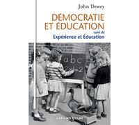 Démocratie et éducation - suivi de Expérience et Éducation: suivi de Expérience et Éducation