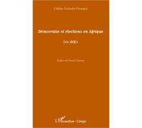 Démocratie et élections en Afrique Les défis - Céphas Germain Ewangui - L'harmattan - broché - Essai