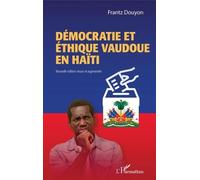 Démocratie Et Éthique Vaudoue En Haïti