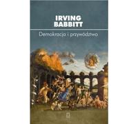 Démocratie et leadership - Irving Babbitt (Buch auf Polnisch)