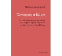 Démocratie et Raison. Le rationalisme et ses paradoxes...