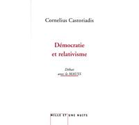 Démocratie et relativisme: Entretiens avec le MAUSS