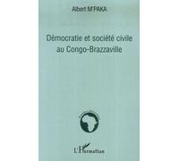 Démocratie Et Société Civile Au Congo-Brazzaville