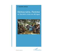 Démocratie, Femme et Société civile en Afrique - Elie Ngoma-Binda - L'harmattan - broché - Essai
