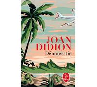 Démocratie - Joan Didion - Lgf - Poche - Roman