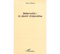 Démocratie : le devoir d'éducation - Yann Le Pennec - L'harmattan - broché - Essai