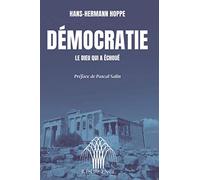 Démocratie, le dieu qui a échoué