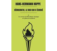 Démocratie, Le Dieu Qui A Échoué