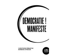 Démocratie ! Manifeste - Barbara Stiegler - Le Bord De L'eau Eds - broché - Essai