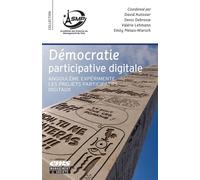 Démocratie participative digitale Angoulême expérimente les projets participatifs digitaux - David Autissier - Ems Management Et Societes - broché - Essai
