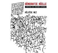 Démocratie réelle : L'héritage des Indignés espagnols