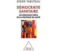 Démocratie sanitaire: Les nouveaux défis de la politique de santé