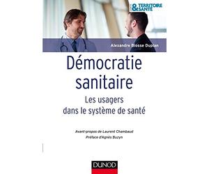 Démocratie sanitaire - Les usagers dans le système de santé: Les usagers dans le système de santé