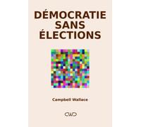 DÉMOCRATIE SANS ÉLECTIONS