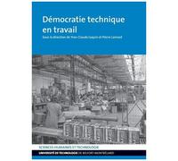 Démocratie Technique En Travail - 45e Symposium, 17-20 Juillet 2018, Université Jean Monnet, Saint-Étienne