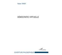 Démocratie virtuelle - Fabien Tarby - L'harmattan - broché - Essai
