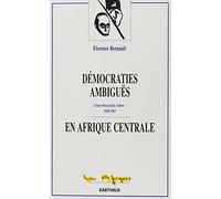 Démocraties ambiguës en Afrique centrale : Congo-Brazzaville, Gabon, 1940-1965