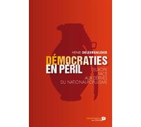Démocraties en péril : l'Europe face aux dérives du national-populisme L'Europe face aux dérives du national-populisme - Henri Deleersnijder - Renaissance Du Livre - broché - Essai