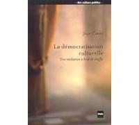 DEMOCRATISATION CULTURELLE