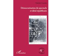 Démocratisation du spectacle et idéal républicain