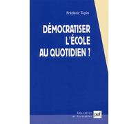 Démocratiser L'école Au Quotidien ? - De Quelques Choix À Portée Des Enseignants