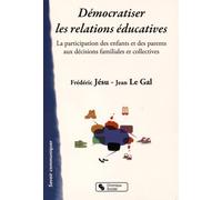 DEMOCRATISER LES RELATIONS EDUCATIVES