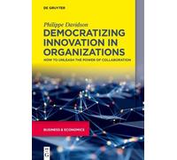 Démocratiser l'innovation dans les organisations