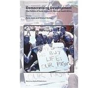 Democratising Development:the Politics of Socio-economic Rights in South Africa, Nijhoff Law Specials
