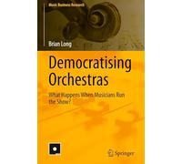 Democratising Orchestras: What Happens When Musicians Run the Show?