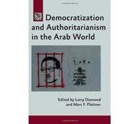 Democratization and Authoritarianism in the Arab World (A Journal of Democracy Book) - [Version Originale] Inconnu (Auteur)
