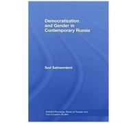 Democratization And Gender In Contemporary Russia