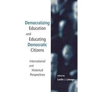 Democratizing Education And Educating Democratic Citizens