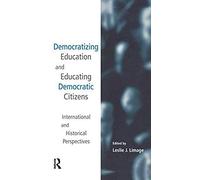 Democratizing Education And Educating Democratic Citizens