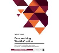 Democratizing Wealth Creation: Generative AI and the Changing Access to Financial Knowledge in Wealth Management