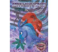 Democrats Versus Republicans Research On The Behaviors Of High School Students
