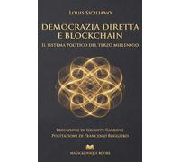 DEMOCRAZIA DIRETTA E BLOCKCHAIN: Il sistema politico del terzo Millennio