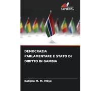 DEMOCRAZIA PARLAMENTARE E STATO DI DIRITTO IN GAMBIA